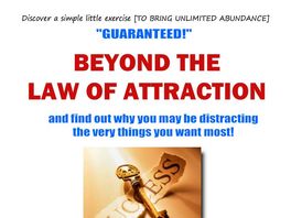 Go to: Beyond The Law Of Attraction-manifest Instantly With A Simple Exercise