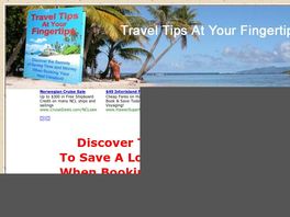 Go to: TravelTipsGuide, Cheap Airfares, Cruises, Hotels, Car Rentals And More.