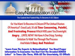 Go to: Easy Naturalization: Easy And Fast Way To Become A US Citizen