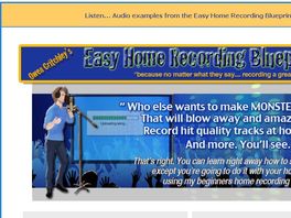 Go to: Easy Home Recording Blueprint - Big 75% Commissions!