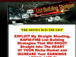Go to: List Building Shotgun. Explode Your Subscriber Rate By 300%!
