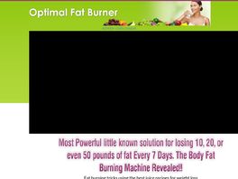 Go to: Optimal Fat Burner - The Fat Burning Machine Revealed!!!