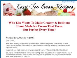 Go to: Easy Ice Cream Recipes - 179 Mouth Watering Recipes!