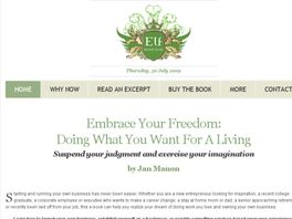 Go to: Embrace Your Freedom: Doing What You Want For A Living.