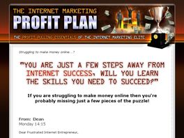 Go to: Internet Marketing Profit Plan.