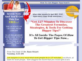 Go to: How To Get Bigger Tips Now.