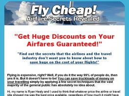 Go to: Fly Cheap! Airfare Secrets Revealed!