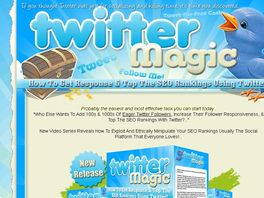 Go to: Twitter Magic! - Top The SEO Rankings! Complete Video System