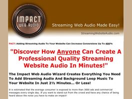 Go to: Impact Web Audio - Streaming Website Audio Made Easy!