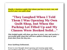 Go to: How To Start Your Own Quilt Shop.