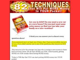Go to: 82 Techniques That Will Put More Money Into Your Pocket!