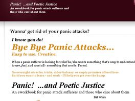 Go to: Bye Bye Panic Attacks. You Don't Have To Live Like That Anymore!