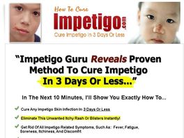 Go to: Fast Impetigo Cure: Incredible Product W/ Amazing Conversions
