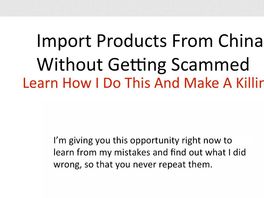 Go to: How To Import Products From China - Not Get Scammed - Import Veteran