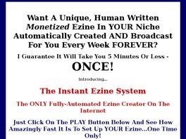 Go to: Instant Ezine - The Internets Only Fully Automated Ezine.