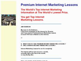 Go to: Premium Internet Marketing Lessons.