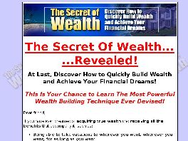 Go to: The Secret Of Wealth Revealed.