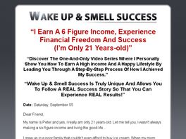 Go to: Wake Up & Smell Success - Make Serious Money Now.