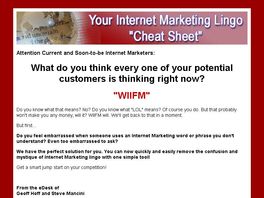 Go to: Your Internet Marketing Lingo 'Cheat Sheet'.