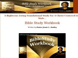 Go to: Bible Study Workbook By Pastor Jessie Dudley