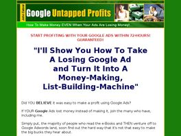Go to: Google Untapped Profits Guide.