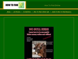 Go to: Make Real MONEY-Bypass The Scams- No Bull Here.
