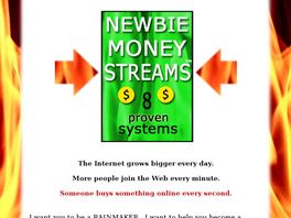 Go to: Newbie Money Streams.