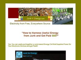 Go to: Junk For Energy - Generate Free Electricity From Everyday Junk!