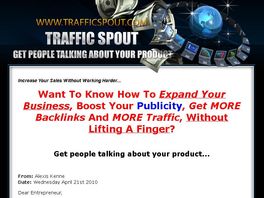 Go to: Traffic Spout - Get More Traffic, Boost Your Publicity