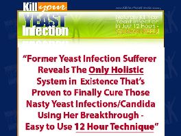 Go to: Kill Your Yeast Infection - Yeast Infection Remedies - 75% + Bonuses.