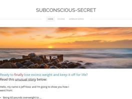Go to: Subconscious Secret To Weight Loss