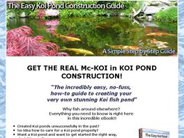 Go to: The Easy Way To Build Your Koi Pond Now!