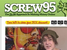 Go to: Screw95: The No Bs Approach To Building Wildly Profitable Niche Sites!