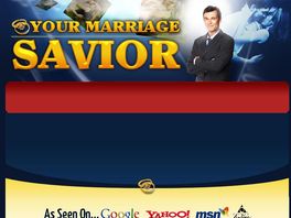 Go to: Your Marriage Savior System - Savemarriagecentral.com