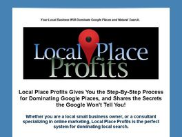 Go to: Local Place Profits - Google Places Domination For Local Businesses