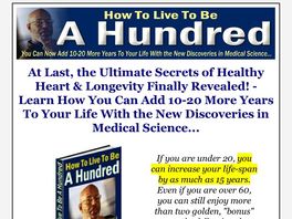 Go to: Ultimate Secrets Of Healthy Heart And Live To Be A Hundred