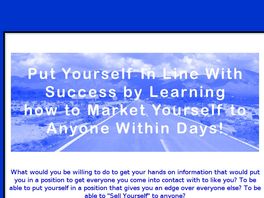 Go to: How To Market Yourself - A Guidebook To You Road To Success - 50% Comm.