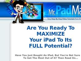 Go to: Mrpadman.com Ipad Video Lessons - 75% Commissions, High Conversions!