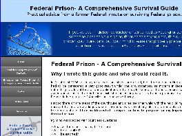 Go to: Federal Prison- A Comprehensive Survival Guide.