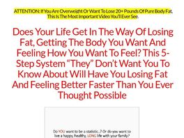 Go to: 5 Steps To Fat Loss - Brand New For 2016 - 2 Upsells - Up To 85% Comm