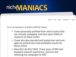 Go to: Niche Maniacs :: Top Conversions, Low Refunds!