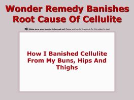 Go to: Killer New Cellulite Free Offer Is On A Roll!