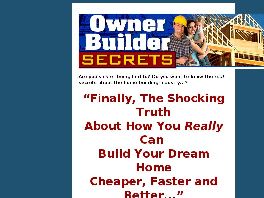 Go to: Owner Builder Secrets Course.
