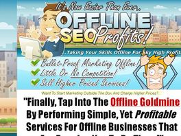 Go to: Offline Profit SEO - Tap Into The Offline Goldmine!
