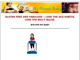 Go to: My Gluten Baby Diet Handbook- Find To Perfect Way To Lose Weight