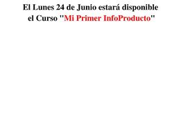 Go to: Mi Primer Infoproducto