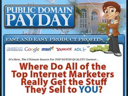 Go to: Public Domain Payday - #1 Public Domain Product Available Anywhere