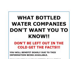 Go to: Is Your Bottled Water Safe!