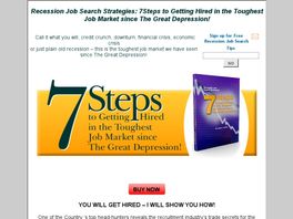 Go to: Recession Job Search Strategies: 7 Steps To Getting Hired.