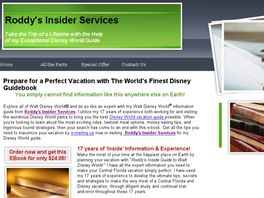Go to: Roddy's Inside Guide To Walt Disney World.